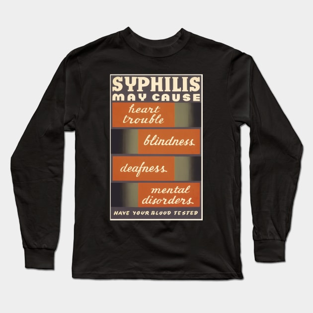 Restored WPA Public Health Poster for Syphilis Awareness - Brown Long Sleeve T-Shirt by vintageposterco